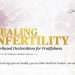 Healing Infertility: Faith-Based Declarations for Fruitfulness' banner by The Called Nation, part of 'The Faith-Based Healing Collection.' Background imagery depicts the fertilization process symbolizing conception, accompanied by the encouraging quote, 'When God says you are healed, you are either healed or healed—no middle ground.' Includes the uplifting tagline 'Speak life and live.'