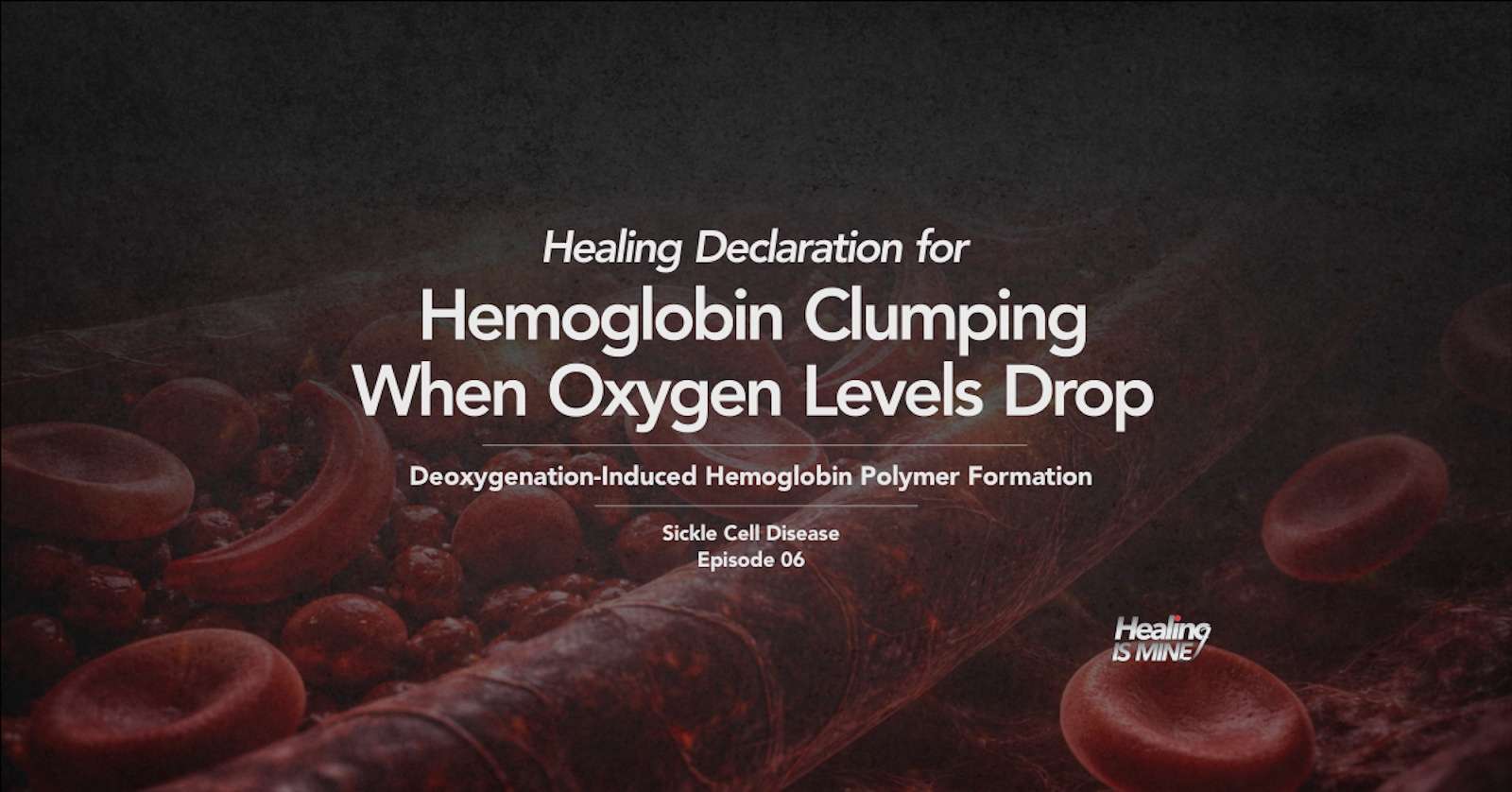 Illustration of red blood cells in a blood vessel with the title “Deoxygenation-Induced Hemoglobin Polymer Formation (Hemoglobin Clumping When Oxygen Levels Drop).”