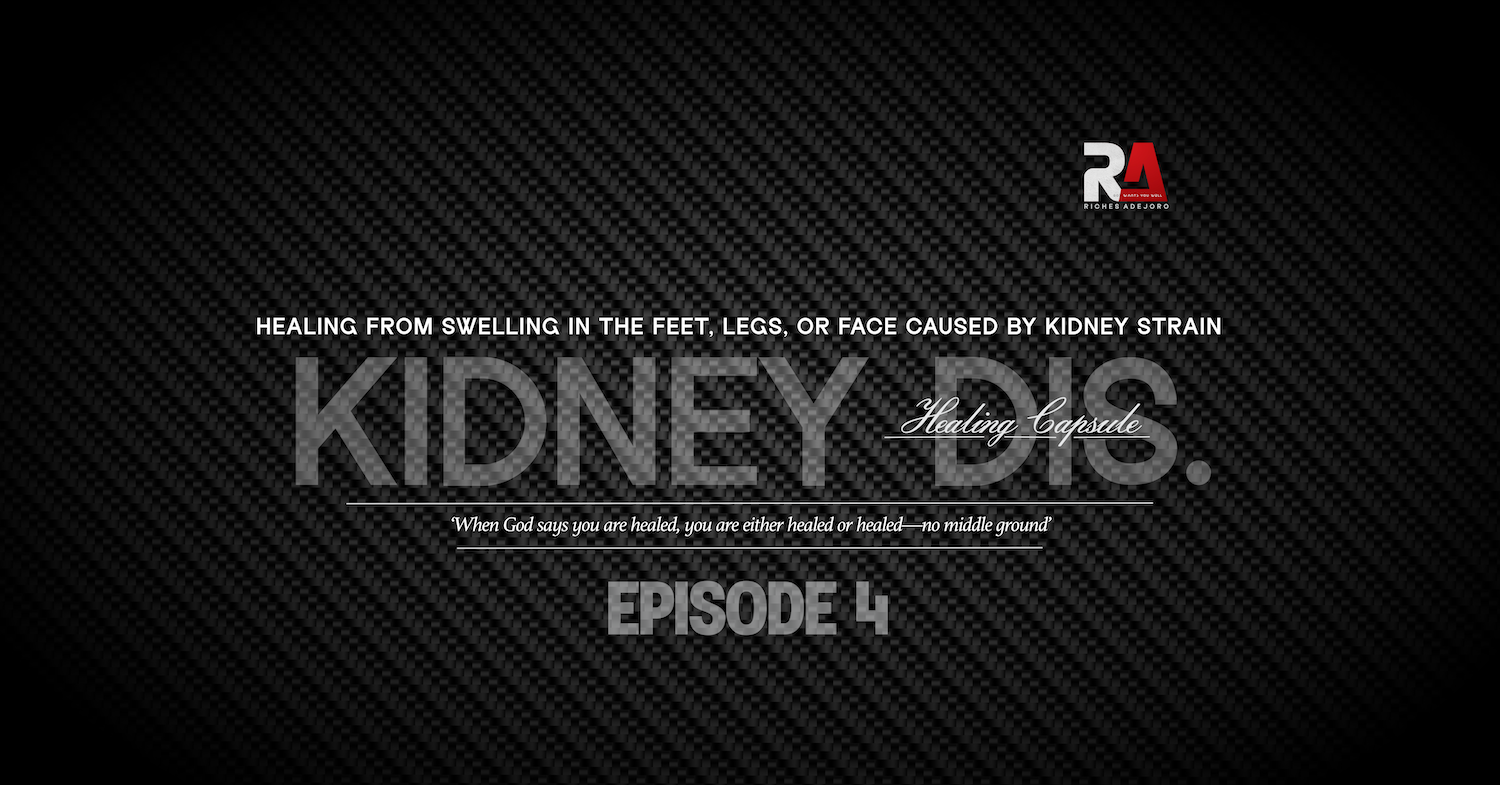 Healing from Swelling in the Feet, Legs, or Face Caused by Kidney Strain - Kidney Disease Healing Capsule by Riches Adejoro. The image features bold, transparent text with the word 'KIDNEY DIS.' overlaid on a dark, textured carbon fiber background. Above the main title, the phrase 'Healing from Swelling in the Feet, Legs, or Face Caused by Kidney Strain' is displayed. Below the main title, a healing declaration reads: 'When God says you are healed, you are either healed or healed—no middle ground.' The background complements the message of faith-based healing for kidney strain-related complications.