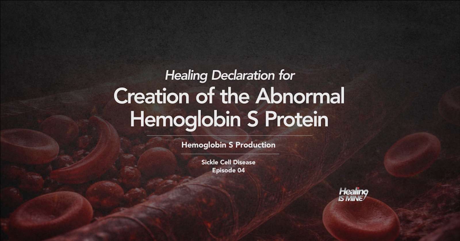 Illustration of red blood cells in a blood vessel with the title “Hemoglobin S Production (Creation of the Abnormal Hemoglobin S Protein).”