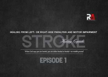 A dark-textured background design featuring the bold, semi-transparent word “STROKE” in large letters with the phrase “Healing Capsule” written across it in an elegant cursive font. Above it, in all caps, the subtitle reads: “HEALING FROM LEFT- OR RIGHT-SIDE PARALYSIS AND MOTOR IMPAIRMENT.” Below the main word is an italicized quote: “When God says you are healed, you are either healed or healed—no middle ground.” At the bottom center is the label: “EPISODE 1.” The top right displays the “RA Riches Adejoro” logo.
