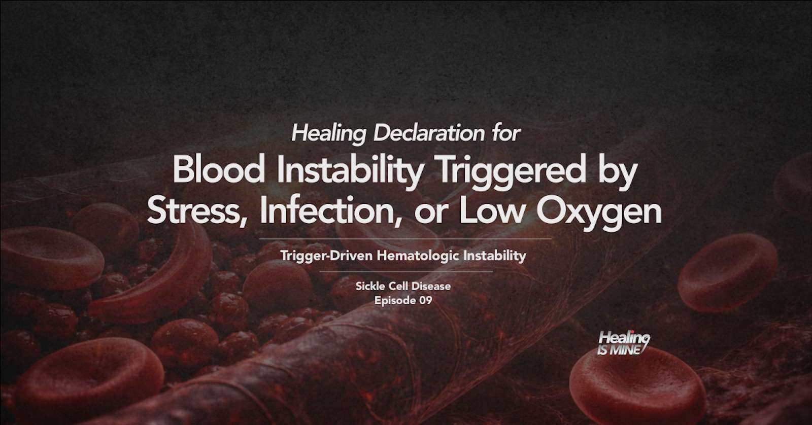 Illustration of red blood cells in a blood vessel with the title “Trigger-Driven Hematologic Instability (Blood Instability Triggered by Stress, Infection, or Low Oxygen).”