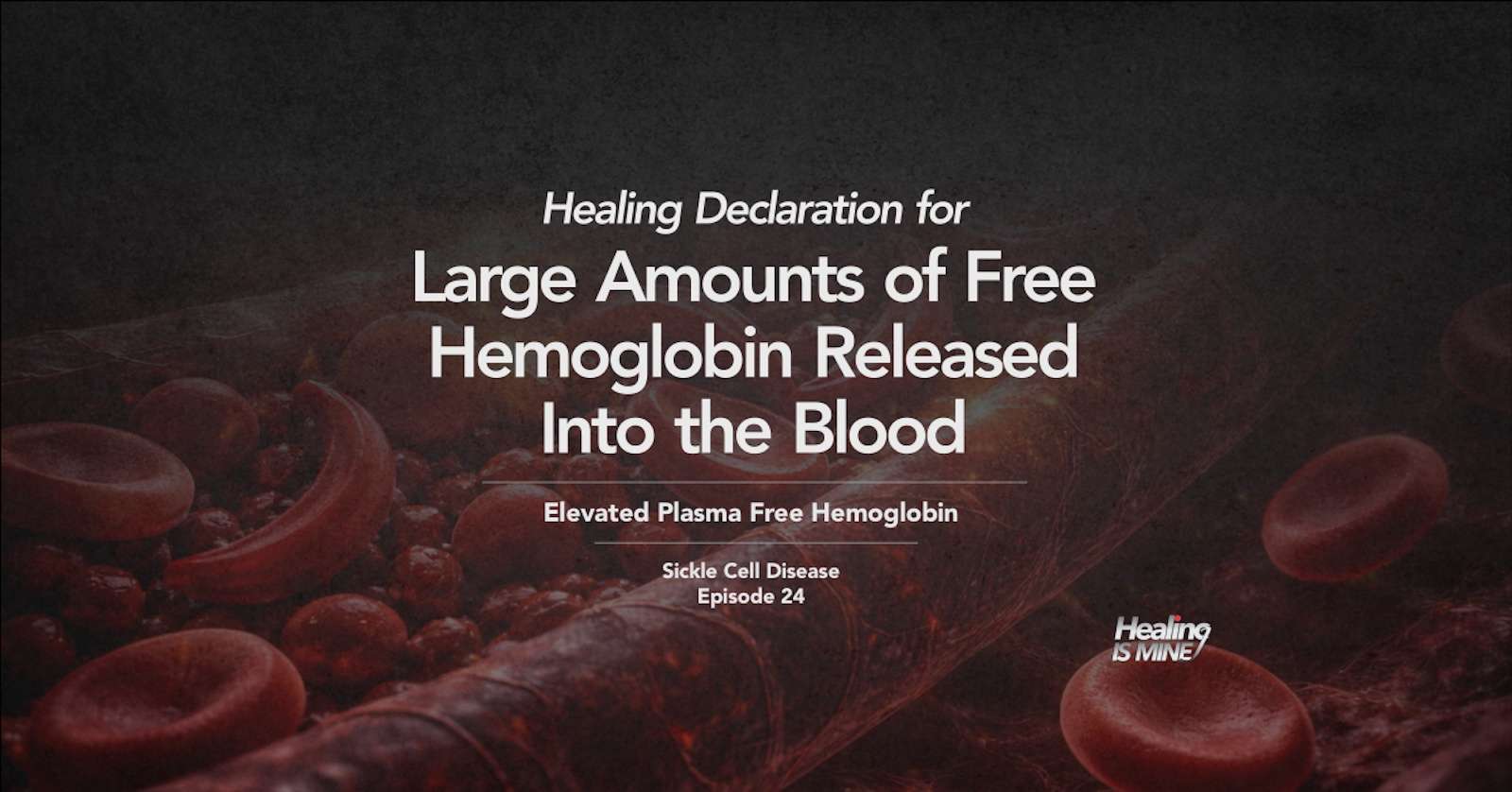 Illustration of red blood cells in a blood vessel with the title “Elevated Plasma Free Hemoglobin (Large Amounts of Free Hemoglobin Released Into the Blood).”