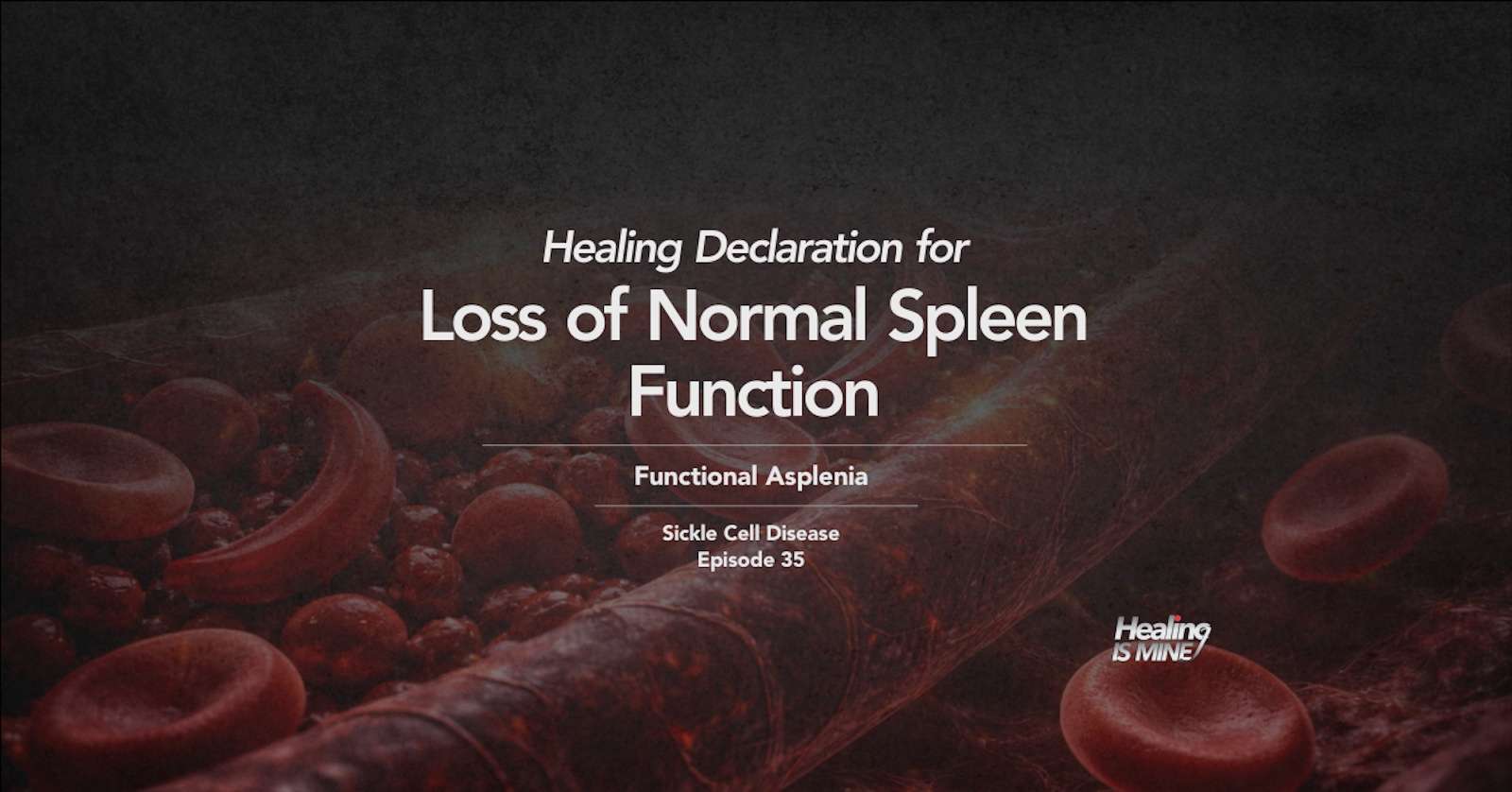 Illustration of red blood cells in a blood vessel with the title “Functional Asplenia (Loss of Normal Spleen Function).”