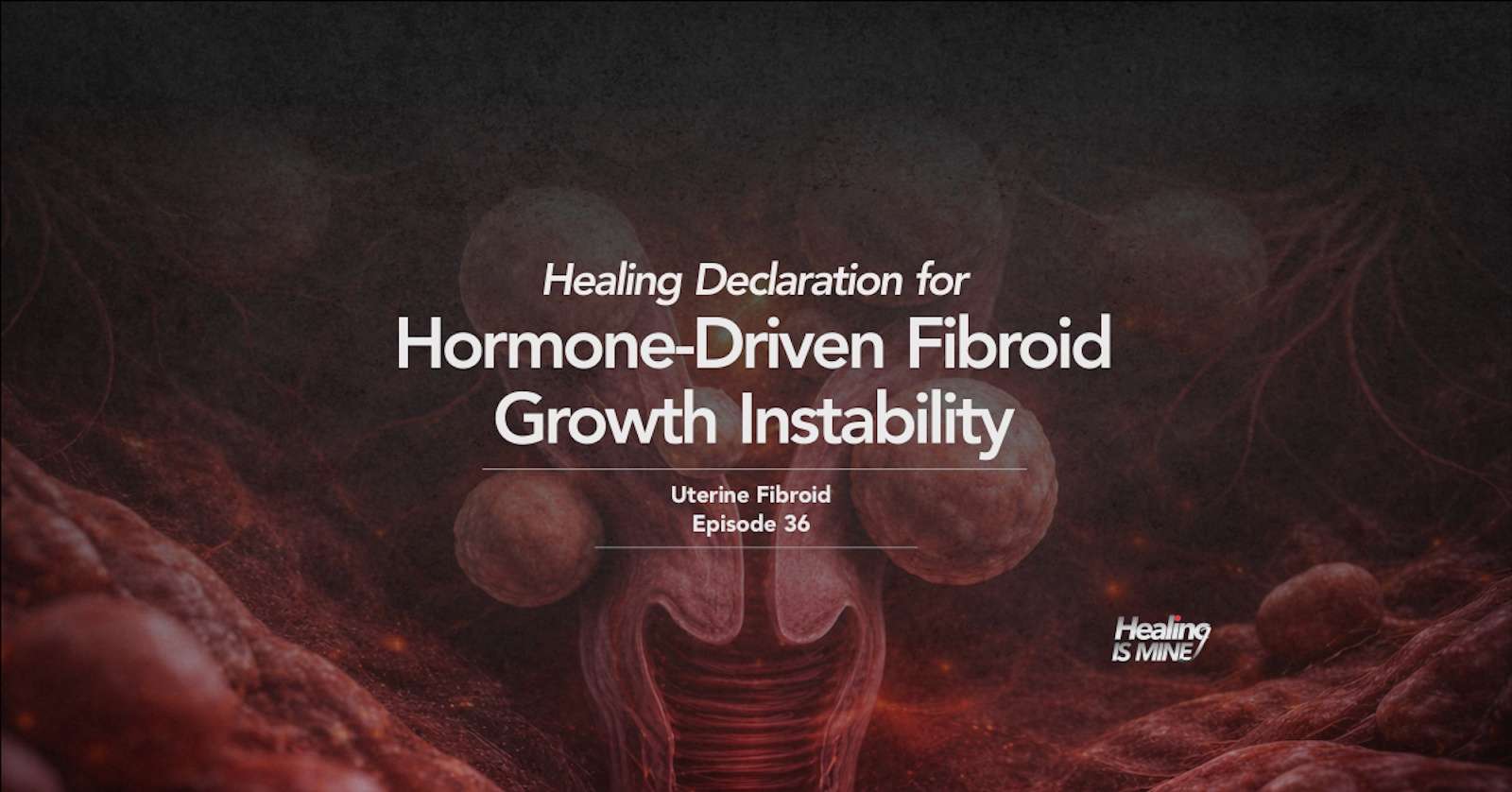 Uterine fibroid masses influenced by hormone-driven growth instability within uterine smooth muscle tissue Hormone-Driven Fibroid Growth Instability