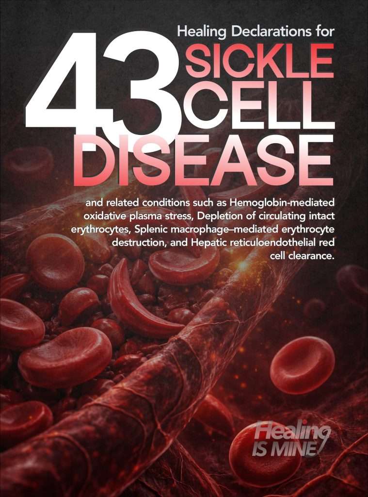 Healing declarations for sickle cell disease showing sickled red blood cells within blood vessels, representing restoration of healthy blood flow.