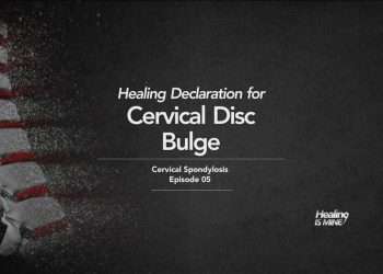 Cervical Disc Bulge Healing Declarations – Cervical Spondylosis Episode 05 graphic with cervical spine illustration and Healing Is Mine branding.