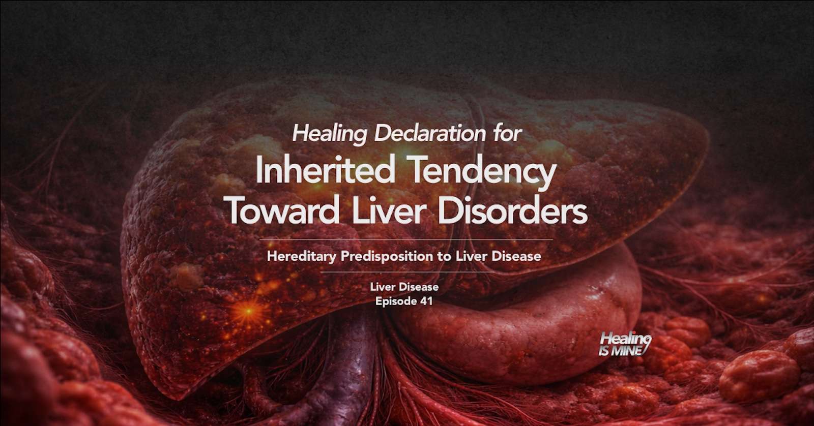 Illustration of the liver highlighting inherited genetic influence on liver function, titled “Inherited Tendency Toward Liver Disorders (Hereditary Predisposition to Liver Disease) – Liver Disease Episode 41.”
