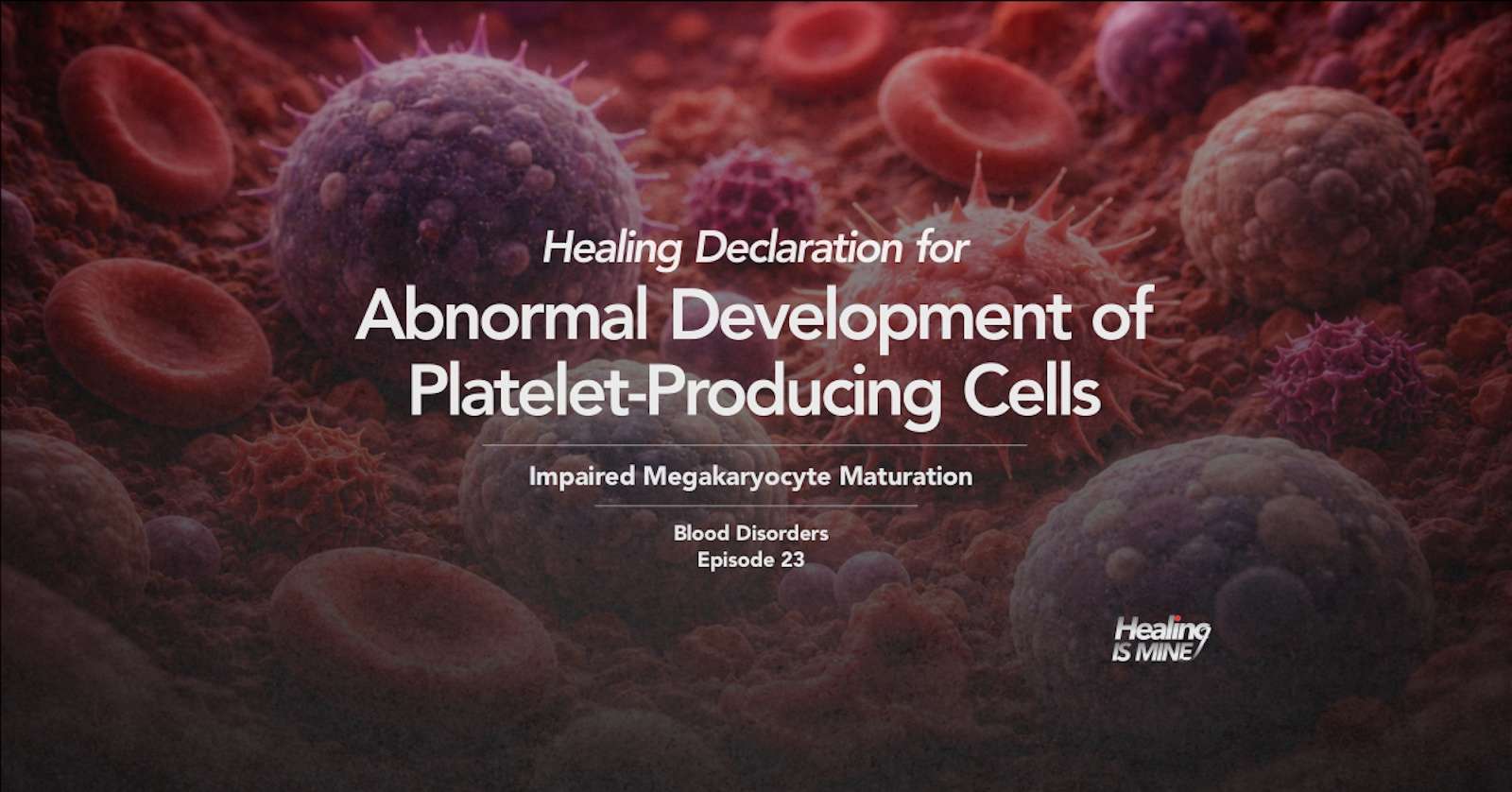 Illustration of bone marrow with abnormal megakaryocyte development and platelet formation, titled “Abnormal Development of Platelet-Producing Cells (Impaired Megakaryocyte Maturation) – Blood Disorders Episode 23.”