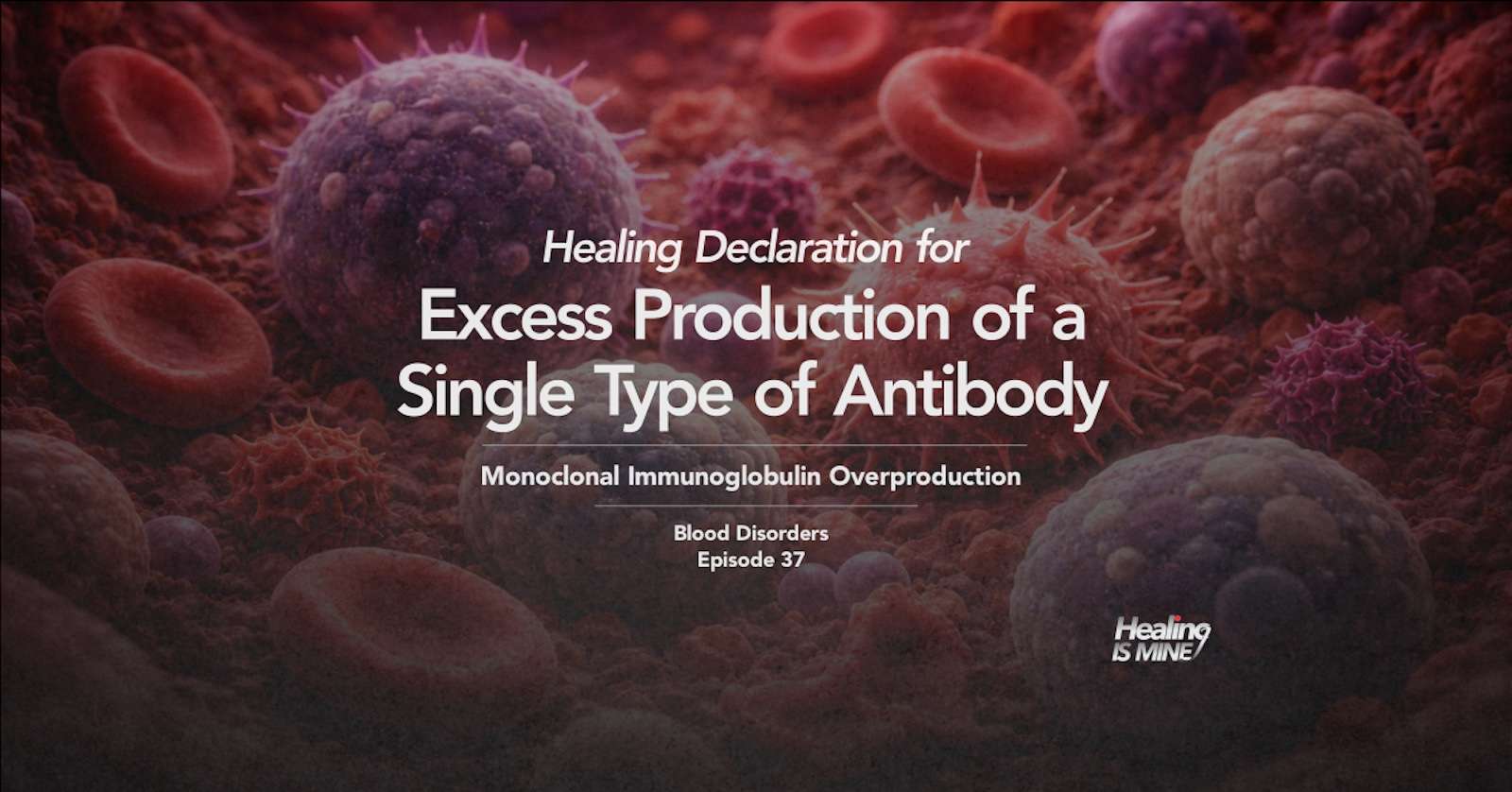 Illustration of antibody molecules in circulation, titled “Excess Production of a Single Type of Antibody (Monoclonal Immunoglobulin Overproduction) – Blood Disorders Episode 37.”