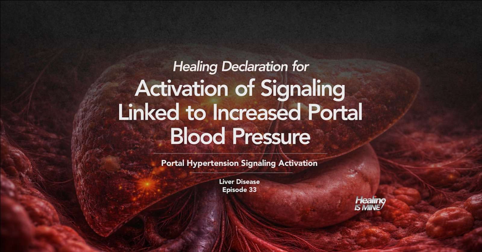 Illustration of the liver with surrounding vascular structures showing increased portal blood flow pressure and signaling activity, titled “Activation of Signaling Linked to Increased Portal Blood Pressure (Portal Hypertension Signaling Activation) – Liver Disease Episode 33.”